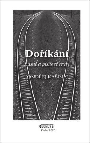 Doříkání - Básně  a  písňové texty