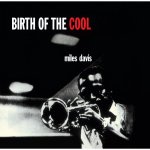 Miles Davis:  Birth of the Cool (11 bonus tracks / 24bit DG remastered / vrátane 16-stranového bookl