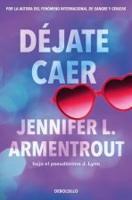 Déjate caer (Te esperaré 4)