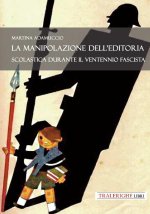 manipolazione dell'editoria scolastica durante il Ventennio fascista