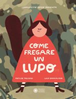Come fregare un lupo