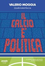 calcio è politica. Lo sport come antidoto al nazionalismo
