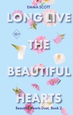 Beautiful Hearts. Long Live the Beautiful Hearts