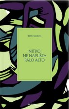 Nitko ne napušta Palo Alto
