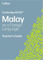 Cambridge IGCSE(TM) Malay as a Foreign Language Teacher's Guide