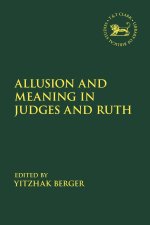 Allusion and Meaning in Judges and Ruth