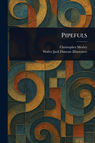 Pipefuls