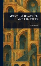 Mont-Saint-Michel and Chartres