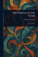 The Wreck of the Titan