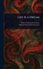 Life Is a Dream
