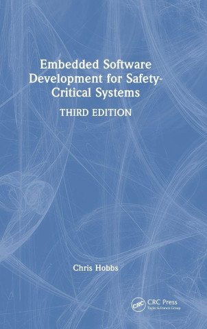 Embedded Software Development for Safety-Critical Systems, Third Edition