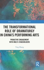 The Transformational Role of Dramaturgy in China's Performing Arts