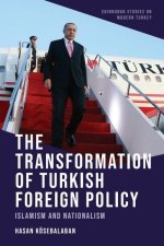 The Transformation of Turkish Foreign Policy