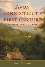 Avon, Connecticut's First Century