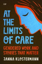 At the Limits of Care
