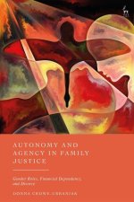 Autonomy and Agency in Family Justice