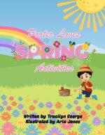 Porter Loves Spring Activities