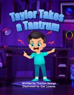 Taylor Takes a Tantrum