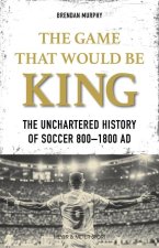 The Game That Would Be King