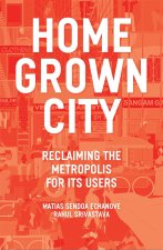 The Homegrown City