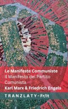 Le Manifeste Communiste / Il Manifesto del Partito Comunista
