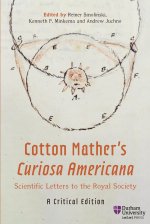 Cotton Mather's Curiosa Americana, Scientific Letters to the Royal Society