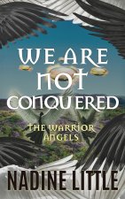 We Are Not Conquered