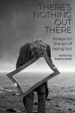 There's Nothing Out There