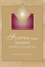 Stappen naar Kennis (Steps to Knowledge - Dutch Edition)