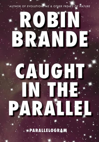 Caught in the Parallel