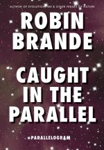 Caught in the Parallel