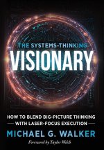The Systems-Thinking Visionary
