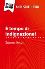 ? tempo di indignazione! di Stéphane Hessel (Analisi del libro)