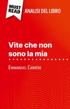 Vite che non sono la mia di Emmanuel Carr?re (Analisi del libro)