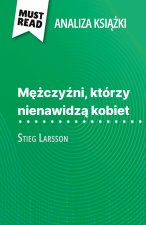 M??czy?ni, którzy nienawidz? kobiet ksi??ka Stieg Larsson (Analiza ksi??ki)