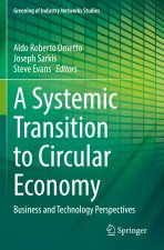 A Systemic Transition to Circular Economy