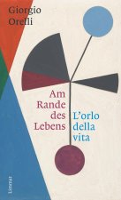 Am Rande des Lebens / L'orlo della Vita