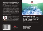 Neurotoxicité du phosphate de tri ortho crésyl (TOCP) chez la poule adulte