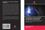 A química é um recreio de grupos funcionais