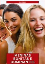 Meninas Bonitas e Dominantes