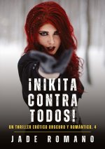 ?Nikita contra todos!