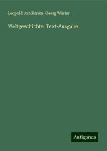 Weltgeschichte: Text-Ausgabe