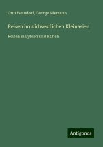 Reisen im südwestlichen Kleinasien