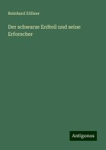 Der schwarze Erdteil und seine Erforscher
