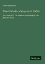 Etruskische Forschungen und Studien
