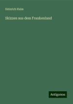 Skizzen aus dem Frankenland