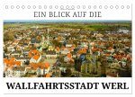 Ein Blick auf die Wallfahrtsstadt Werl (Tischkalender 2026 DIN A5 quer), CALVENDO Monatskalender