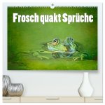 Frosch quakt Sprüche (hochwertiger Premium Wandkalender 2026 DIN A2 quer), Kunstdruck in Hochglanz