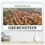 Ein Blick auf Grebenstein (hochwertiger Premium Wandkalender 2026 DIN A2 quer), Kunstdruck in Hochglanz