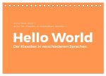 Hello World - Der Klassiker in verschiedenen Sprachen. (Tischkalender 2026 DIN A5 quer), CALVENDO Monatskalender
